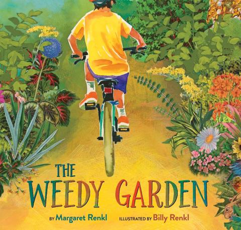 picture book cover of The Weedy Garden: a child riding a bike on a path through a garden